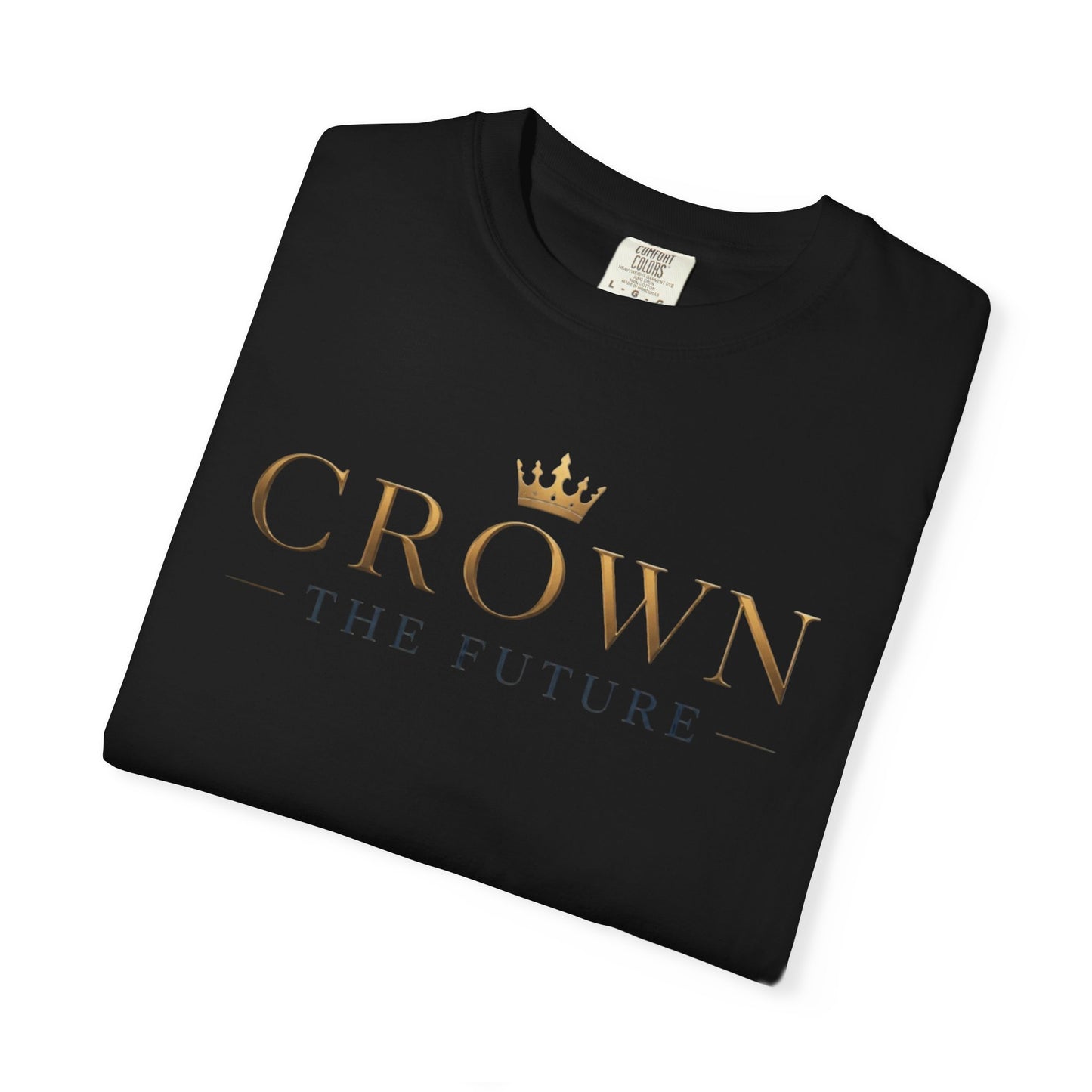 Crown The Future Graphic Unisex T-shirts