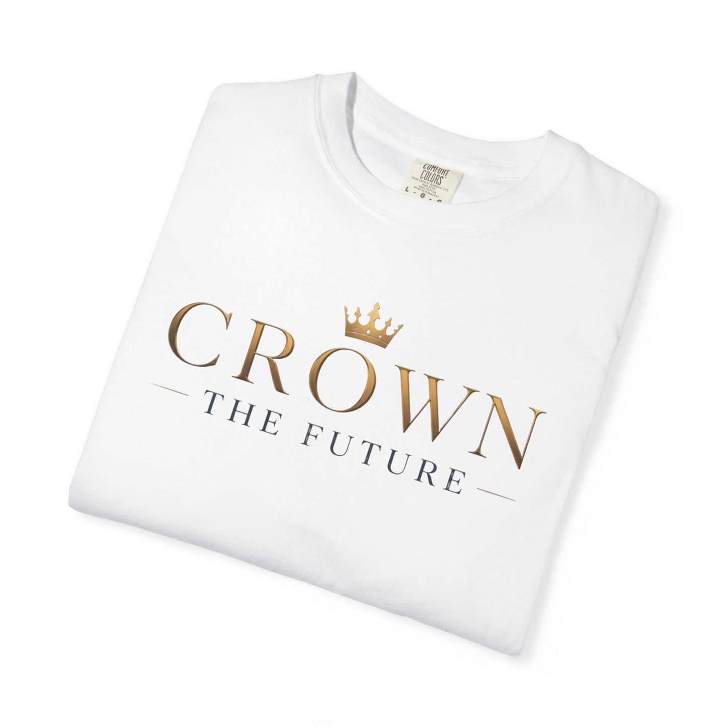 Crown The Future Graphic Unisex T-shirts